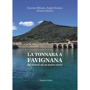 La Tonnara a Favignana | Margana Edizioni Trapani