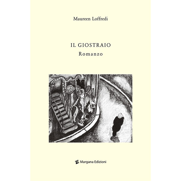 Il Giostraio | Maureen Loffredi | Margana Edizioni Trapani