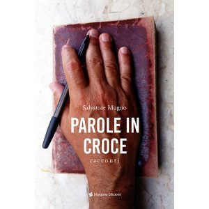 Parole in Croce | Salvatore Mugno | Margana Edizioni Trapani