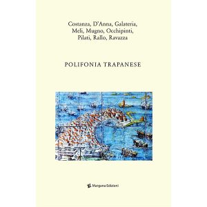 Polifonia Trapanese | Margana Edizioni Trapani