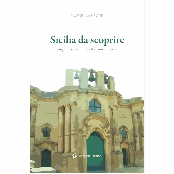 sicilia da scoprire - margana edizioni